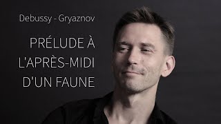 C Debussy  Prélude à laprésmidi dun faune  V Gryaznovs piano transcription [upl. by Hpsoj]