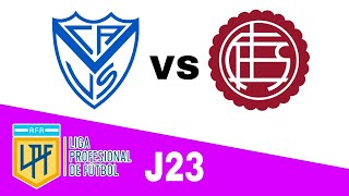 Vélez Sarsfield 00 Lanús en vivo LIGA PROFESIONAL ARGENTINA Jornada 23 [upl. by Elbert]