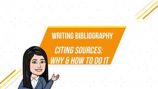 WRITING BIBLIOGRAPHYCiting Sources Why amp How to Do It [upl. by Breen]