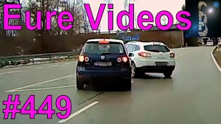 Eure Videos 449  Eure Dashcamvideoeinsendungen Dashcam [upl. by Tomaso]