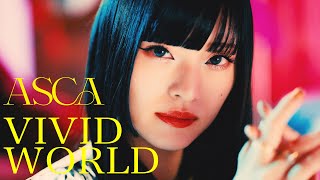 ASCA「VIVID WORLD」Music Video [upl. by Ajiam]