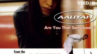 Aaliyah  Are You That Somebody [upl. by Idalla]