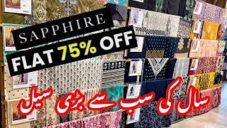 Sapphire Flat 75 Off Sale On Entire Stock Starting From Today [upl. by Tarrah750]