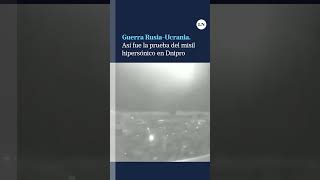 Rusia probó un misil hipersónico sobre la ciudad ucraniana de Dnipro [upl. by Ayra]