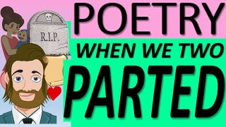 When We Two Parted by Lord Byron  Poetry Analysis and Guide [upl. by Essirahs582]