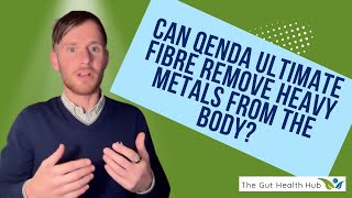 Can Qenda Ultimate Fibre remove heavy metals from the body [upl. by Rettig]