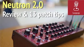 Review Behringer Neutron 20 whats new pros cons and 13 patch ideastips [upl. by Starr]