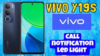 Call notification led light Vivo Y19s  How to use call notification  Led light setting [upl. by Newbold35]