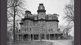 Hegeler Carus Mansion [upl. by Adiraf522]