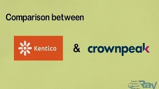 Kentico vs Crownpeak CMS [upl. by Eiddam29]