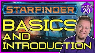 Starfinder Basics Fast Start amp Introduction  How to Play Starfinder  Taking20 [upl. by Nivar]