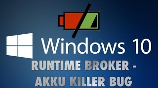 Windows 10  Runtime Broker  CPU Auslastung stoppen  Akku Killer vermeiden  TheAskarum [upl. by Buna]