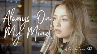 Always On My Mind  Willie Nelson Elvis  Connie Talbot [upl. by Alyakam]