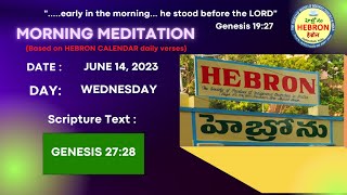 MORNING MEDITATIONS JUNE 14 2023 HEBRON HEADQUARTERS [upl. by Htaras]