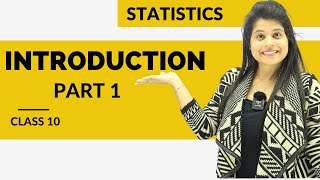 Statistics  Introduction Part 1  Chapter 14  Class 10 Maths  NCERT [upl. by Yecrad]