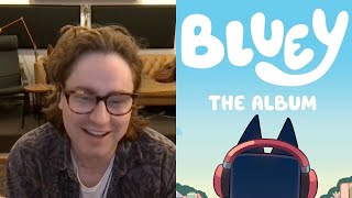 Interview with quotBlueyquot Composer Joff Bush About the Vinyl Release of quotBluey The Albumquot [upl. by Feilak285]