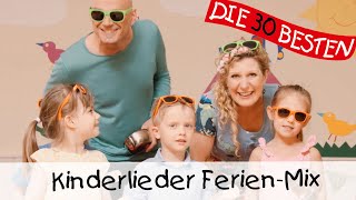 Kinderlieder FerienMix  Kinderlieder zum Mitsingen und Bewegen [upl. by Eimmis]