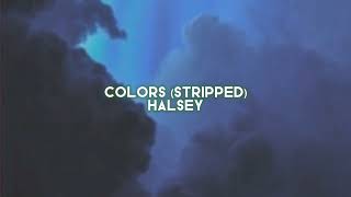 colors stripped halsey — edit audio [upl. by Flossie]