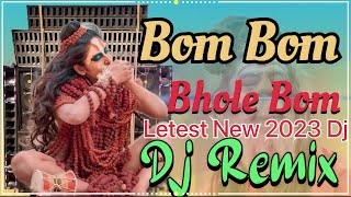 Bom Bom Bhole Bom Dj New 2023 Song বোম বোম ভোলে বোম  Full Dance music 🎶 Jalalsound dj jalal [upl. by Alena880]