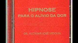 Hipnose para o Alívio da Dor [upl. by Wilkie465]