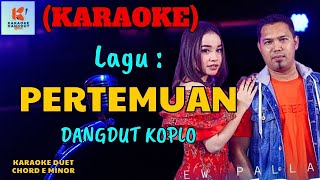 Pertemuan Karaoke  Karaoke Dangdut Official  Cover PA 600 [upl. by Belden24]