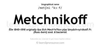 Pronunciation of Metchnikoff  Definition of Metchnikoff [upl. by Domonic]