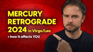 Mercury Retrograde 2024 in Virgo  How It’ll Affect YOUR Zodiac Sign [upl. by Rocher]