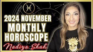 ♓︎ Pisces November 2024 Astrology Horoscope by Nadiya Shah [upl. by Hahsi]