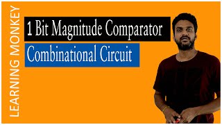 1 Bit Magnitude Comparator Combinational Circuit  Lesson 90  Digital Electronics  Learning Monkey [upl. by Suissac]