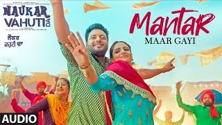 Mantar Maar Gayi Audio Song Ranjit Bawa Mannat Noor  Rohit Kumar  Binnu DhillonKulraj Randhawa [upl. by Niels140]