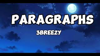 3breezy Paragraphs Lyrics [upl. by Warder]