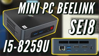 Mini PC Beelink SEi8 I58259U  Unboxing and Review [upl. by Ennairb]