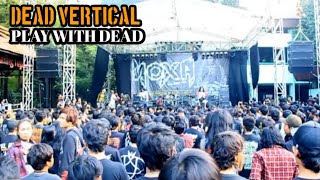 DEAD VERTICAL  PLAY WITH DEAD LIVE AT BULUNGAN [upl. by Atinev697]