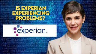 Is Experian experiencing problems [upl. by Vevine]