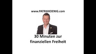 30 Minuten zur finanziellen Freiheit [upl. by Obnukotalo64]