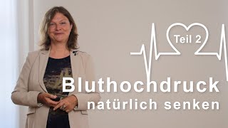 Bluthochdruck natürlich senken – geht das Teil 2 [upl. by Gilberte]