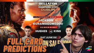 BELLATOR CHAMPIONS SERIES DUBLIN JACKSON VS KURMAGOMEDOV FULL CARD PREDICTIONS [upl. by Milo]