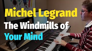 Michel Legrand  The Windmills of Your Mind  Piano Cover [upl. by Beverley]