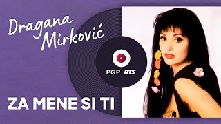 Dragana Mirković  Za mene si ti  Audio 1994 HD [upl. by Eilyab]