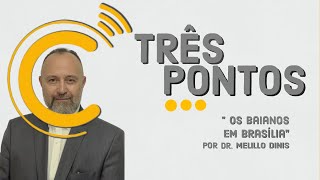 Três Pontos quotOs baianos em Brasíliaquot  303 [upl. by Julita]