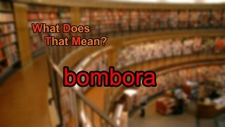 What does bombora mean [upl. by Ahsinej750]