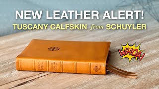 Tuscany Calfskin AllNew Leather Option from Schuyler Bibles [upl. by Aicenaj]