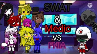 SWAT amp Medic vs FNIA 16 Season 1 Finale [upl. by Yirinec]