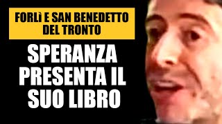 ROBERTO SPERANZA A FORLì E SAN BENEDETTO DEL TRONTO [upl. by Eirret]