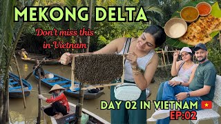 Exploring The Mekong Delta  Best Tour from Ho Chi Minh  Day 02 in Vietnam 🇻🇳  Ep2 [upl. by Cristabel]