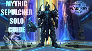 How to solo Mythic Sepulcher of the First Ones  Patch 1102  worldofwarcraft wow [upl. by Narot230]