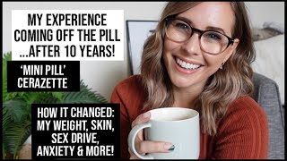 My Experience Coming off the Pill Skin Weight Anxiety Side Effects Cerazette Mini Pill xameliax [upl. by Marcella]