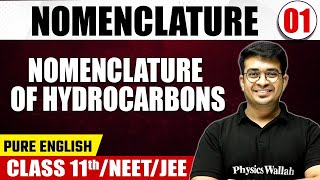 NOMENCLATURE 01  Nomenclature of Hydrocarbons  Chemistry  Pure English  Class 11thNEETJEE [upl. by Aikam924]