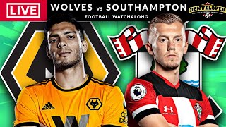 WOLVES vs SOUTHAMPTON LIVE STREAMING  Premier League  Live Football Watchalong [upl. by Lew]