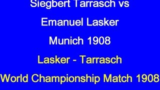 Siegbert Tarrasch vs Emanuel Lasker Munich 1908 [upl. by Rhys]